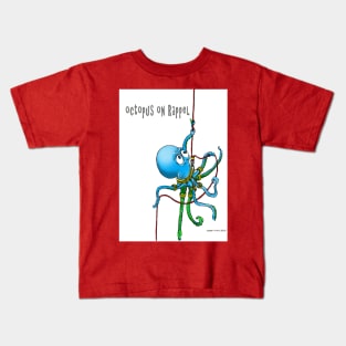 Octopus on on rappel Kids T-Shirt